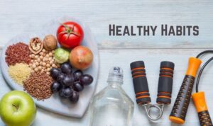 Building Healthy Habits