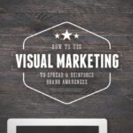 Developing Visual Marketing Strategies